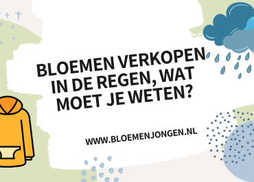 Bloemen verkopen in de regen, wat moet je weten?