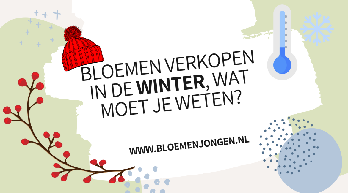 Bloemen verkopen in de winter wat moet je weten